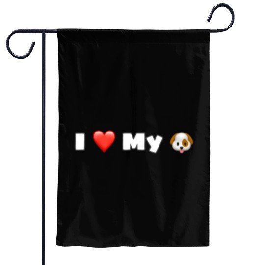 I love my dog . Garden Flags
