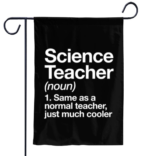Science Teacher Definition Funny Back To School Garden Flags