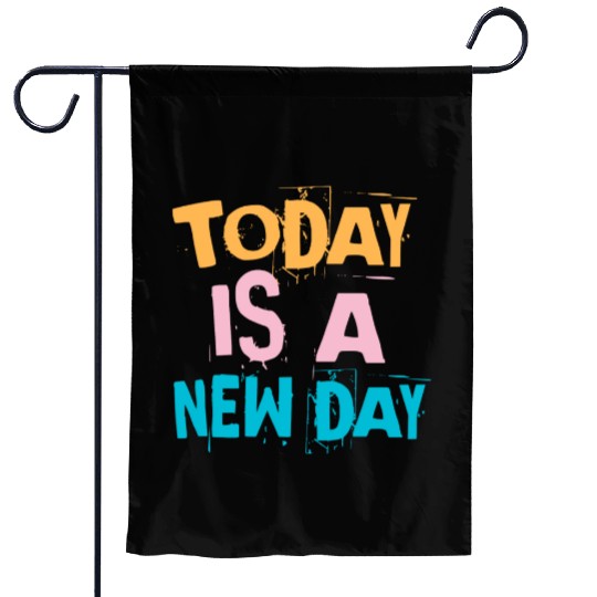 Today is a new day - Vintage Garden Flags