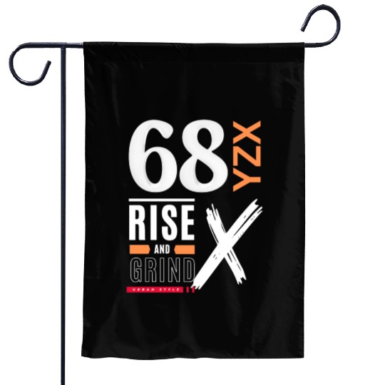 Rise and grind urban style Garden Flags