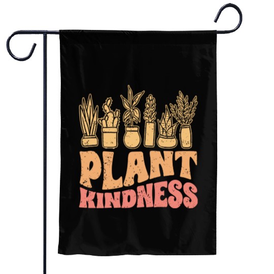 Plant Kindness Vintage Plant Lover For Kind Garden Flags
