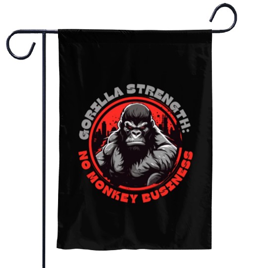 Gorilla Strength: No Monkey Business Garden Flags