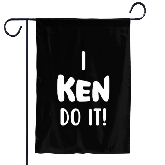 Funny Ken quote Garden Flags and apparel design