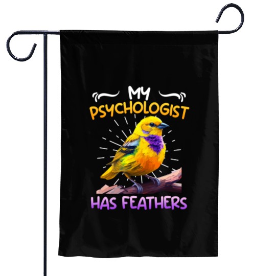 Canary My Psychologist has Feathers Piepmatz Garden Flags