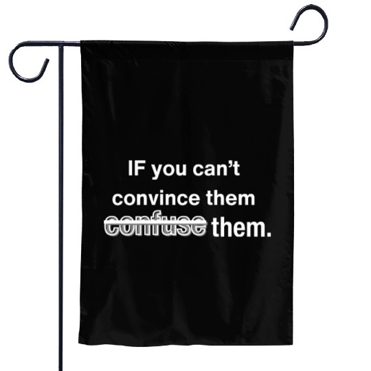 Convince or Confuse? Typography Art Garden Flags