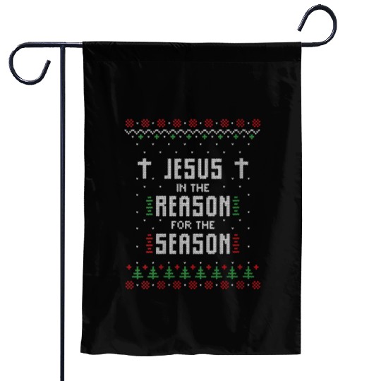 Jesus Is The Reason For The Season Ugly Garden Flags
