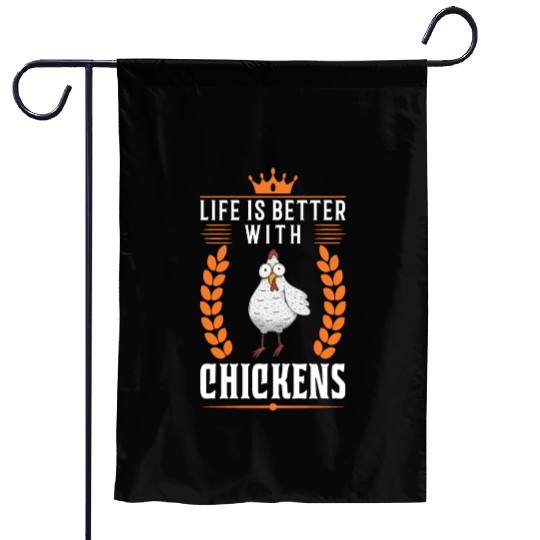 Life Is Better With Chickens Farmer Garden Flags