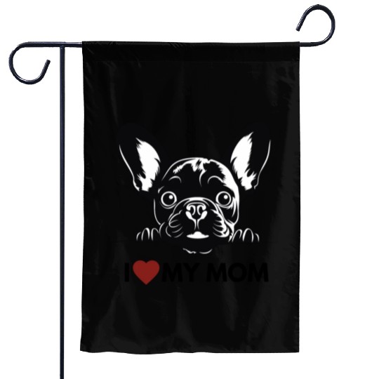 I Love My Mom - Old Black French Bulldog Garden Flags