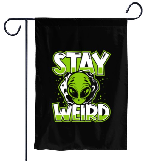 Stay Weird Extraterrestrial Ufo Conspiracy Alien Garden Flags