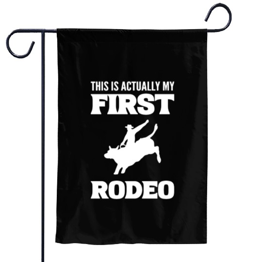 My First Rodeo Horse Wrangler Gift Garden Flags