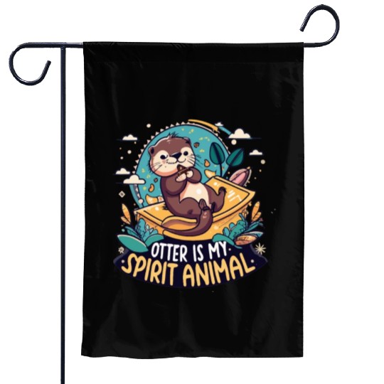Otter Is My Spirit Animal Funny Graphic Otter Love Garden Flags