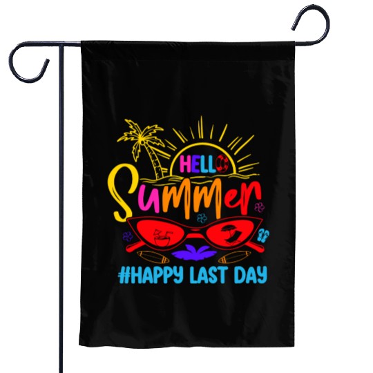 Hello Summer Last Day Last Day Of School Teacher Garden Flags