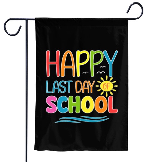 Happy Last Day Of School Teacher Student Garden Flags