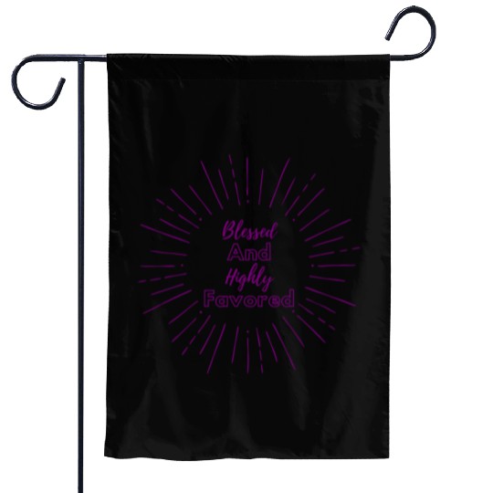 Blessed and Highly Favored Purple Garden Flags