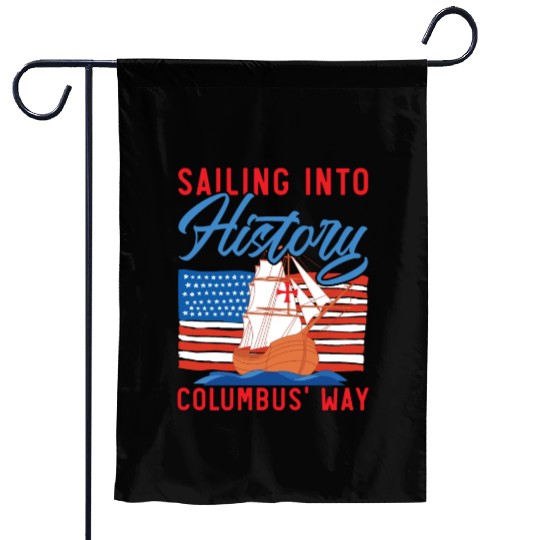 Sailing Into History Columbus' Way Columbus Day Garden Flags