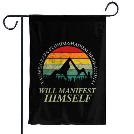 Yahweh - Will Manifest Himself Worshiper Inspiring Garden Flags