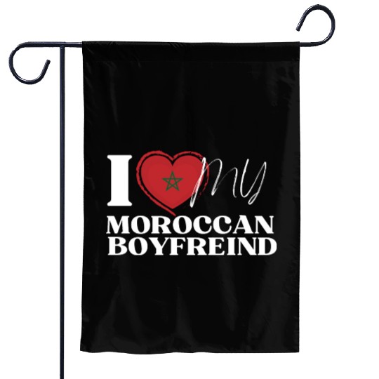 I Love My Moroccan Boyfriend Multi Nationality Garden Flags