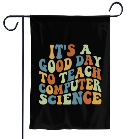 Computer Science Teacher Teacher Appreciation Garden Flags