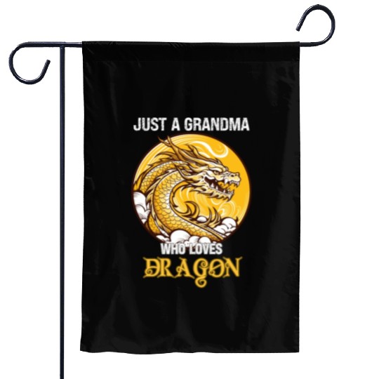 Just A Grandma Who Loves Dragon Garden Flags