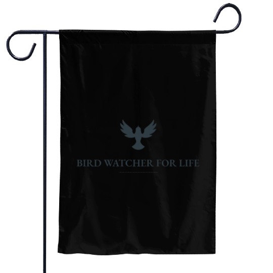 Bird Watcher for Life Garden Flags