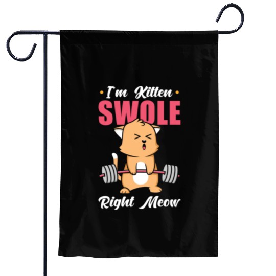 I´m Kitten Swole Right Meow Cat Lover Gym Workout Garden Flags