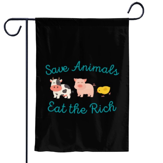Save Animals Eat the Rich Garden Flags