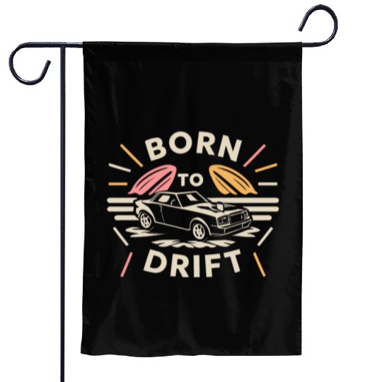 Born to Drift Garden Flags