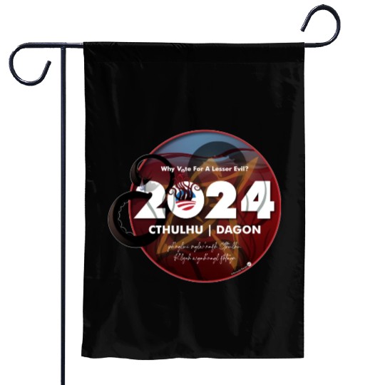 Why vote for a lesser evil? Cthulhu and Dagon 2024 Garden Flags