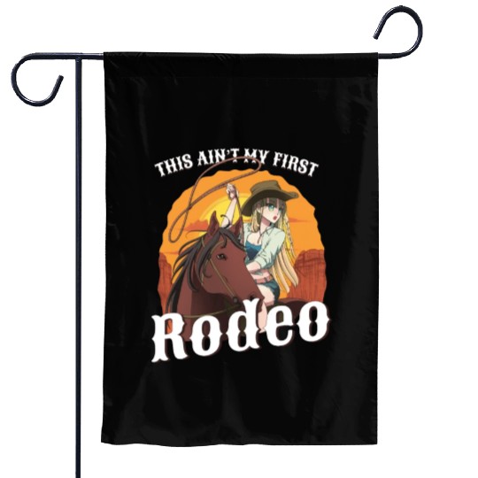 This Ain't My First Rodeo Women Rodeo Cowboy Garden Flags
