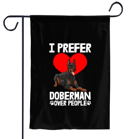 I Prefer Doberman Garden Flags