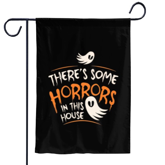 There's Some Horrors In This House Funny Halloween Garden Flags