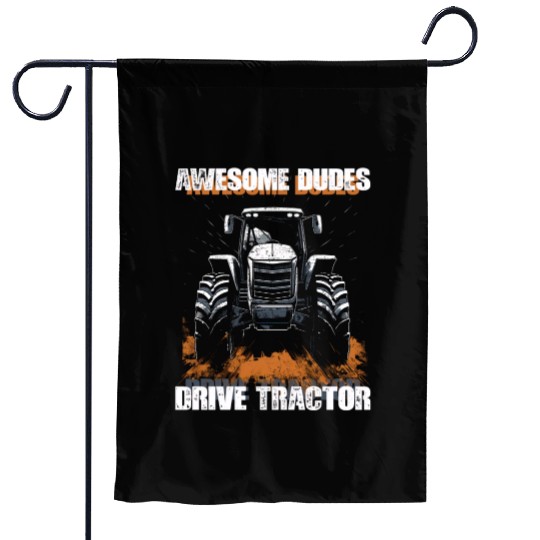 Awesome Guys Drive Tractor Farmer Agriculture Gift Garden Flags
