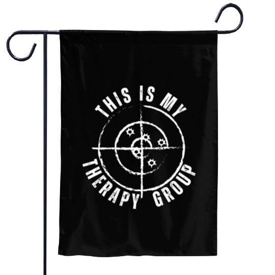 This Is My Group Therapy Gun Range Target Shooting Garden Flags