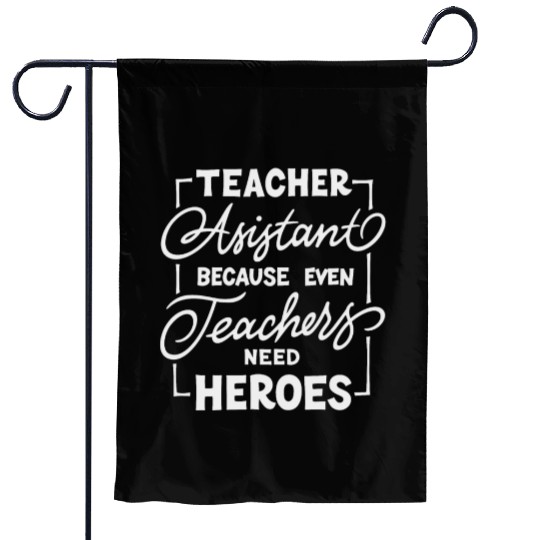 Teacher assistant Garden Flags