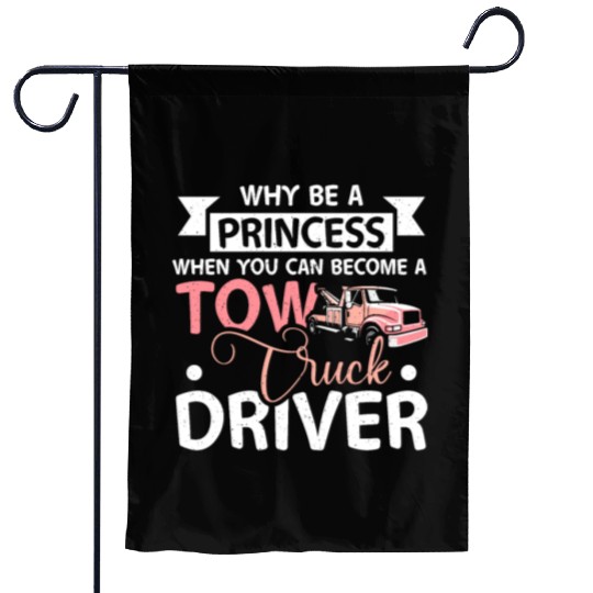 Girl prinzess tow truck driver Garden Flags