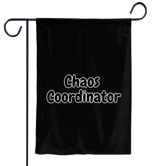 Chaos Coordinator Garden Flags