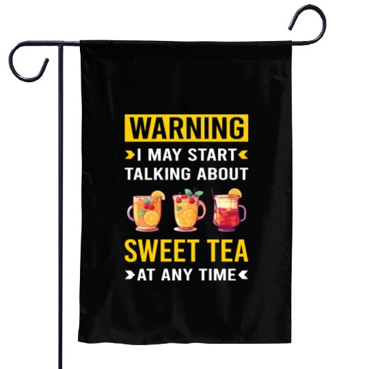 Warning Sweet Tea Garden Flags