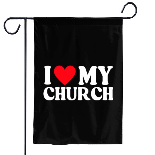 I Love My Church Christian Gift Garden Flags