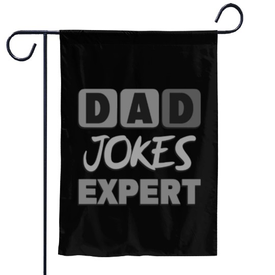 Funny Dad Jokes Expert & Daddy Father's Day Gift Garden Flags