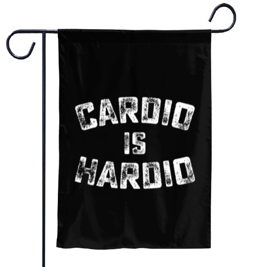 Cardio Is Hardio Fitness Gym Workout Garden Flags