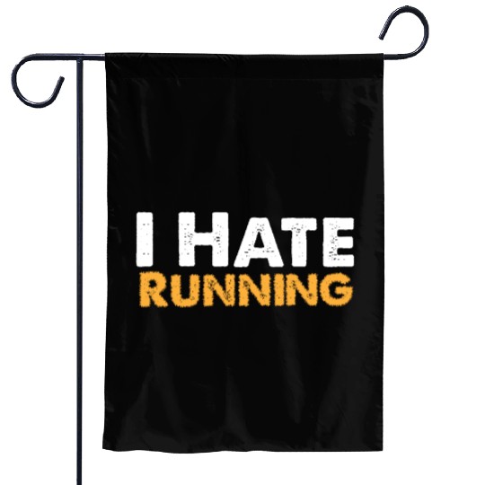 Mens I Hate Running Garden Flags Funny Sarcastic