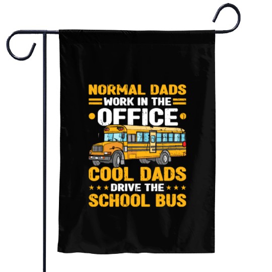 Bus Driver Dad School Bus Garden Flags