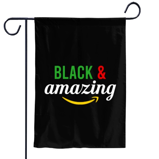 Black History Black and amazing Garden Flags