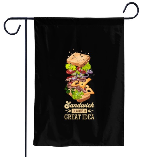 Sandwich Always A Great Idea Garden Flags