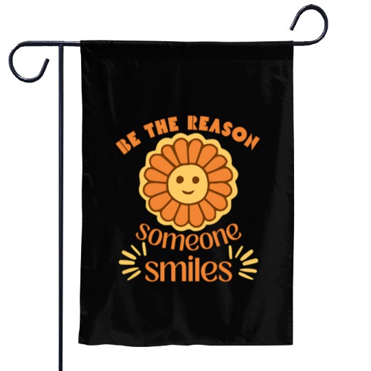 be the reason someone smiles world kindness day Garden Flags