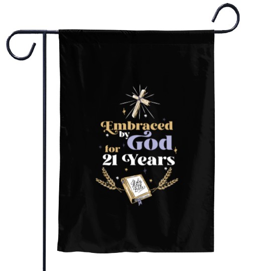 Embraced By God For 21 Years 21st Birthday Garden Flags
