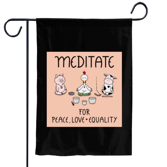 Meditate for Peace Love and Equality Garden Flags