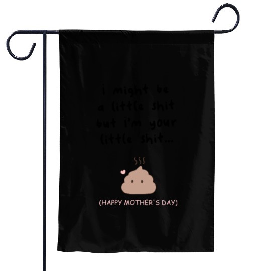 Rude funny Mothers Day for mum on mother s day Garden Flags