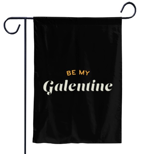 Be My Galentine. Galentine's Day Garden Flags