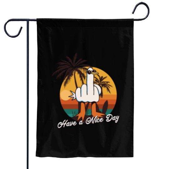 Funny Seagull Middle Finger - Have a Nice Day Garden Flags